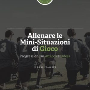 Ebook – Allenare le Mini-Situazioni di Gioco